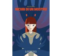 Incubi di un mostro