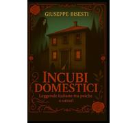 Incubi domestici: Leggende italiane tra psiche e orrori