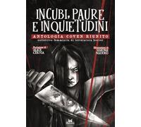 Incubi, paure e inquietudini. Antologia Coven Riunito