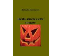 Incubi, zucche e case stregate