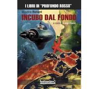 Incubo dal fondo. Ediz. integrale