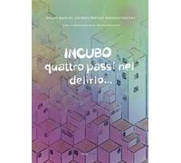 Incubo. Quattro passi nel delirio....