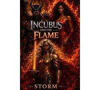 Incubus and the Flame: Dominance and Surrender Book 2