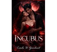 INCUBUS: Dark Paranormal Romance, Forbidden Desire and Addictive Supernatural Passion