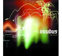 Incubus - Make Yourself