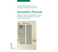Incunaboli a Monreale. Biblioteca comunale «Santa Maria La Nuova» e Biblioteca d