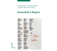 Incunaboli a Ragusa. - [Libreria Editrice Viella]