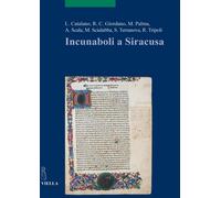 Incunaboli a Siracusa - [Libreria Editrice Viella]