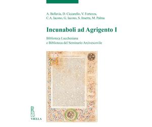 Incunaboli ad Agrigento. Biblioteca Lucchesiana e Biblioteca del Seminario Arciv