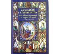 Incunaboli e cinquecentine della Biblioteca comunale «A. Vergari» di Nardò