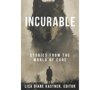 Incurable: Stories from the World of Cure
