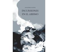 Incursiones en el abismo