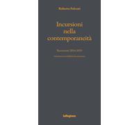 Incursioni nella contemporaneità. Recensioni 2014-2019 - [Salvioni]