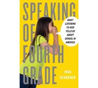 Inda Schaenen Speaking Of Fourth Grade (Copertina rigida)