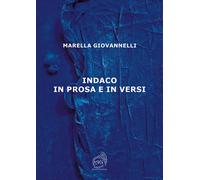 Indaco in prosa e in versi - Giovannelli Marella