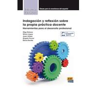 Indagación y reflexión sobre la propia práctica docente: Herramientas para el desarrollo profesional / Buch + Code