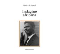 Indagine africana - Do Amaral Monica