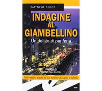 Indagine al Giambellino. Un delitto di periferia