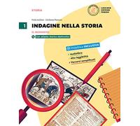 Indagine nella storia. Per la Scuola media. Con DVD-ROM. Con e-book. Con espansione online. Il Medioevo-In prima!-La storia in otto pagine (Vol. 1)