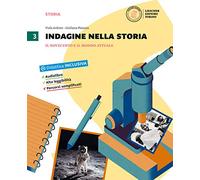 Indagine nella storia. Per la Scuola media. Con DVD-ROM. Con e-book. Con espansione online. Il Novecento e il mondo attuale (Vol. 3)
