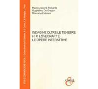 Indagine oltre le tenebre H. P. Lovecraft e le opere interattive