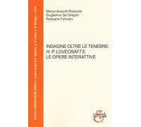 Indagine oltre le tenebre H. P. Lovecraft e le opere interattive