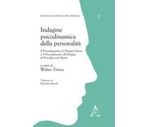 Indagine psicodinamica della personalità. Il procedimento di disegni-storie e il procedimento di disegni di famiglia con storie