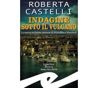 Indagine sotto il vulcano. La nuova inchiesta catanese di Mariolina e Manfredi