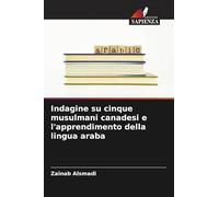 Indagine su cinque musulmani canadesi e l'apprendimento della lingua araba