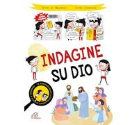 Indagine su Dio. Ediz. illustrata