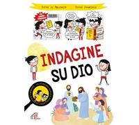Indagine su Dio. Ediz. illustrata