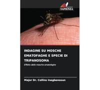 INDAGINE SU MOSCHE EMATOFAGHE E SPECIE DI TRIPANOSOMA: Effetto delle mosche ematofaghe