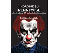 Indagine su Pennywise.- Emiliano Sabadello