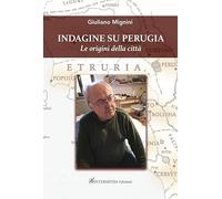 Indagine su Perugia. Le origini della città