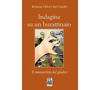 Indagine su un burattinaio. Il manoscritto del giudice