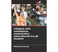 Indagine sulla competenza comunicativa interculturale tra gli studenti