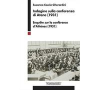 Indagine sulla conferenza di Atene (1931). Enquête sur la conférence d'Athènes (1931)