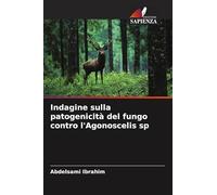 Indagine sulla patogenicità del fungo contro l'Agonoscelis sp