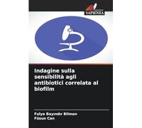 Indagine sulla sensibilità agli antibiotici correlata al biofilm