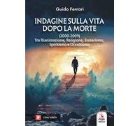Indagine sulla vita dopo la morte (2000-2009)