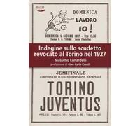 Indagine sullo scudetto revocato al Torino nel 1927