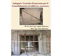 Indagini e Tecniche d’intervento per il Consolidamento di edifici in muratura