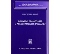 Indagini finanziarie e accertamento bancario