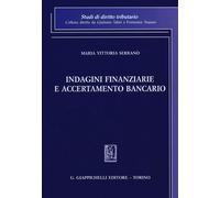 Indagini finanziarie e accertamento bancario - 2012 - Giappichell