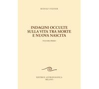 Indagini occulte sulla vita tra morte e nuova nascita (Vol. 1) [Paperback] [Dec