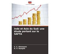 Inde et Asie du Sud: une étude portant sur le SAFTA