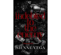 Indebted to the Enemy: A Dark Bodyguard Mafia Romance