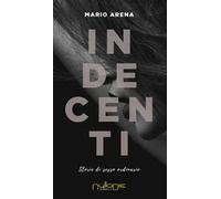 Indecenti. Storie di sesso ordinario