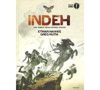 Indeh. Una storia delle guerre Apache