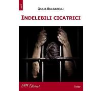 Indelebili cicatrici